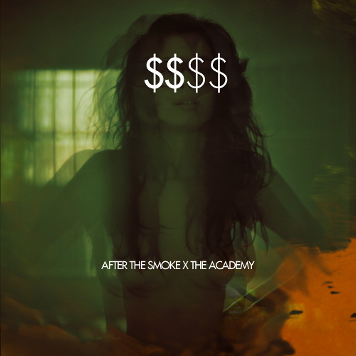After The Smoke x The Academy - $$$$