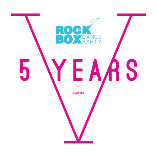 Rockbox Dance Party 5th Anniversary Mix