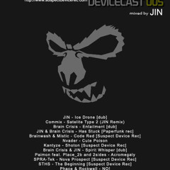 Device Cast 005-Feat: JIN