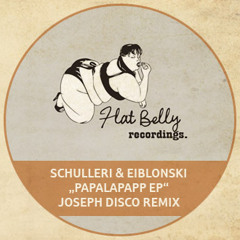 Schulleri & Eiblonski - Papalapapp (Joseph Disco Remix)