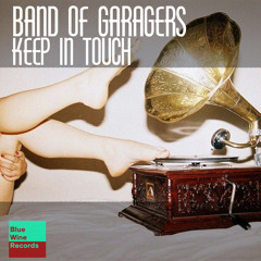 Band Of Garagers - Keep In Touch