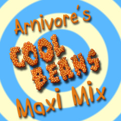 Arnivore Presents... The Cool Beans Maxi Mix