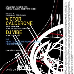 Dj Vibe - Victor Calderone @ Vaticano 29-01-2005