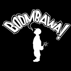 BOOMBAWA - Que Nadie Se Quede Atras!!