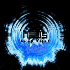 NEUS - Feel That (NONSERI∆L Remix)- REMIX CONTEST