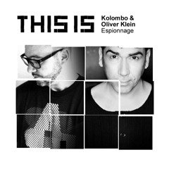 [This Is] Kolombo ft. Olivier Klein - Espionnage (NSFW remix)