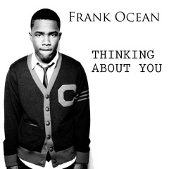 Frank Ocean "Thinking of you" [Chopped & Screwed]