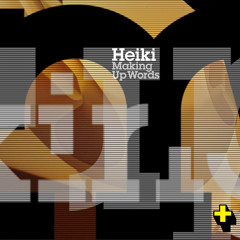 Heiki_Making Up Words (acid mix)