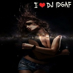 DJ iDGAF - Brutal Banqer Mixx