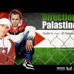 Guito'n - Direction Palestine  Ft El General