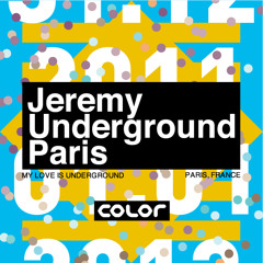 JEREMY 'UNDERGROUND PARIS' - Special Mix for Color