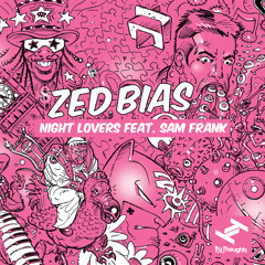 Zed Bias ft. Sam Frank - Night Lovers (HeavyFeet Remix)