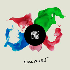 Young Liars - Colours (Album Version)