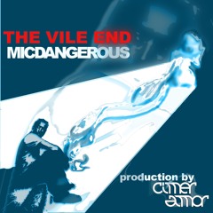 The Vile End (produced by Cimer Amor)