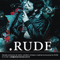 .Rude • Coisas Irreais
