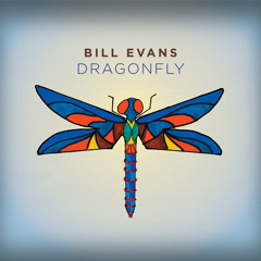 Bill Evans - "Dragonfly"