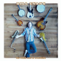 Bill Evans - "Walk Into The Light"