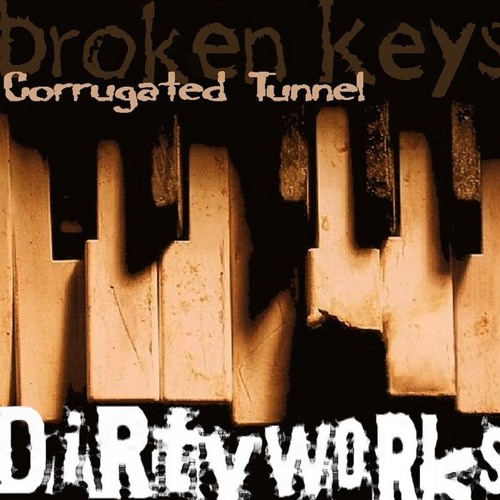[FREE DOWNLOAD] Corrugated Tunnel "Green Keys" // Dirty Works Recordings
