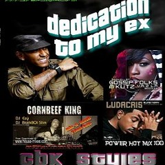 LLOYD - **DEDICATION TO MY X** - CBK - ''GOSSIP REFIX & MASH ''