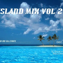 ISLAND MIX VOL 2 (Mixed By ZOXY)(ZMR0032011)