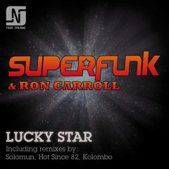 Superfunk & Ron Carroll - Lucky Star (Solomun, Hot Since 82, Kolombo Remixes) - Noir Music