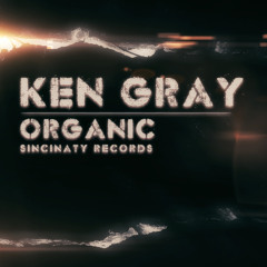 Ken Gray - Organic