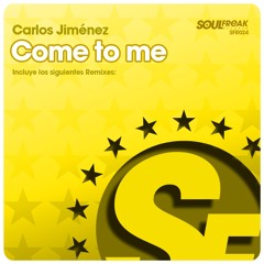 Carlos Jimenez - Come to me (rework 2012) NOW IN SALE ON BEATPORT