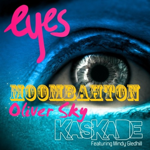 Stream Kaskade feat. Mindy Gledhill Eyes (Oliver Sky Remix) by Oliver