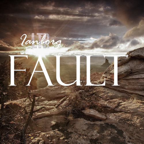 Fault - [Ianborg & LTR]