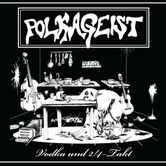 Polkageist - Vodka & 2-4 Takt (Album Snippet)