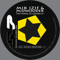 PR006. Mik izif & Mid Wooder - Physical Driver Part 2