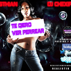 Te quiero ver Perrear - Deejay Cristhian El Mas Duro Ft Deejay Chexi Flow