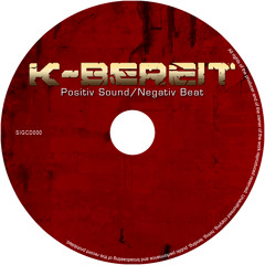 K-BEREIT Negativ Beat / Positiv Sound (Snippets)