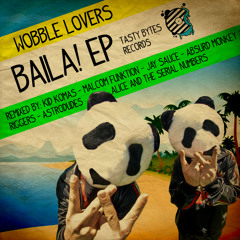 Wobble Lovers - Baila!