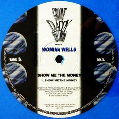 SHOW ME THE MONEY