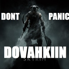 Don't Panic - Dovahkiin