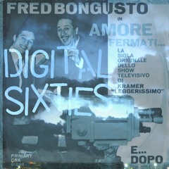 Digital Sixties - Amore Fermati