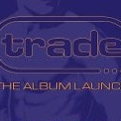 Live at Trade - The Album Launch 2011 (First Set)