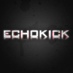 Echokick - Blazin'