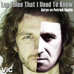 Les Filles That I Used to Know (Gotye vs. Patrick Coutin)