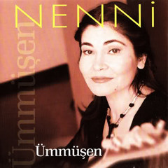 Ümmüşen - Nenni (Erdal Eren'e)