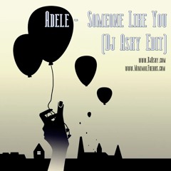 Adele -  Someone Like You (Dj Asky Edit)