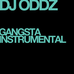 DJ Oddz - Gangsta Instrumental