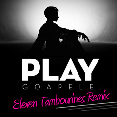 Goapele - Play (Eleven Tambourines remix)