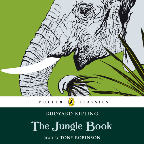 Rudyard Kipling: The Jungle Book (Audiobook Extract) read by Tony Robinson