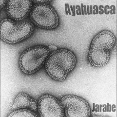 Ayahuasca - Cero uno (Jarabe EP 2011)