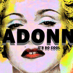 Madonna - It's So Cool (Acoustic Demo With Lola) (Bonus Track)