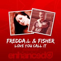 Fredda.L & Fisher - Love You Call It (TATW 402 rip) (Enhanced Recordings)
