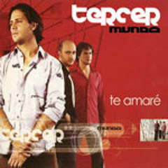 TercerMundo - Te Amaré