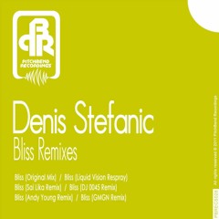 Denis Stefanic - Bliss (DJ 0045 rmx)